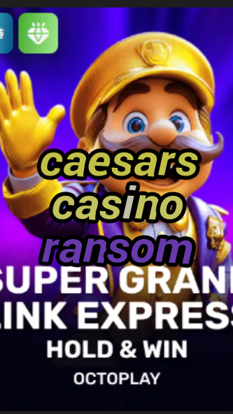 caesars casino ransom-w4cy2mdjlx2bf.com